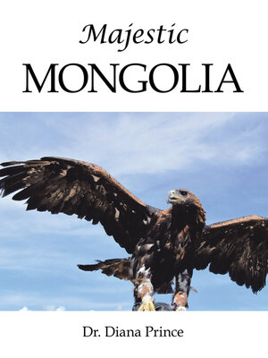 cover image of Majestic  Mongolia